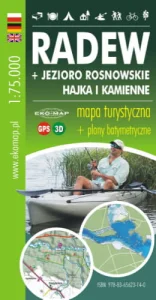 2017 MAPA TURYSTYCZNA + PLAN BATYMETRYCZNY RADEW, JEZ. ROSNOWSKIE, HAJKA I KAMIENNE 1:75000 GPS 3D