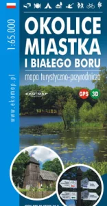 2019 MAPA TURYSTYCZNA OKOLICE MIASTKA I BIAŁEGO BORU