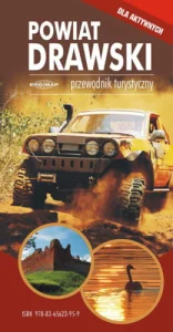 2021 POWIAT DRAWSKI PRZEWODNIK TURYSTYCZNY + ATLAS