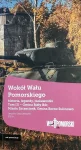 PDF WOKÓŁ WAŁU POMORSKIEGO – Tom III (Biały Bór, Szczecinek, Borne Sulinowo)