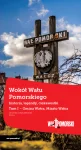 PDF WOKÓŁ WAŁU POMORSKIEGO – Tom I (Gmina Wałcz, Miasto Wałcz)