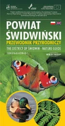 POWIAT ŚWIDWIŃSKI PRZEWODNIK PRZYRODNICZY + ATLAS
