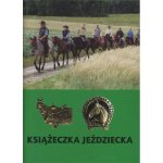 KSIĄŻECZKA GÓRSKICH I NIZINNYCH ODZNAK JEŹDZIECKICH PTTK